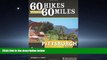 Enjoyed Read 60 Hikes Within 60 Miles: Pittsburgh: Including Allegheny and Surrounding Counties