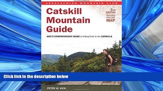 For you AMC Catskills Mountain Guide (Appalachian Mountain Club Guide)