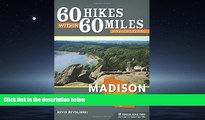 Online eBook 60 Hikes Within 60 Miles: Madison: Including Dane and Surrounding Counties