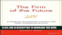 [PDF] The Firm of the Future: A Guide for Accountants, Lawyers, and Other Professional Services