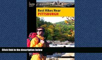 Choose Book Best Hikes Near Pittsburgh (Best Hikes Near Series)