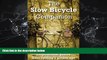 For you The Slow Bicycle Companion