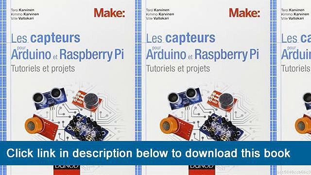 ]]]]]>>>>>(-PDF-) Les Capteurs Pour Arduino Et Raspberry Pi - Tutoriels Et Projets