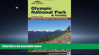 Popular Book Top Trails: Olympic National Park and Vicinity: Must-Do Hikes for Everyone (Top