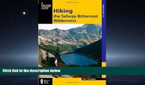 Enjoyed Read Hiking the Selway-Bitterroot Wilderness (Regional Hiking Series)