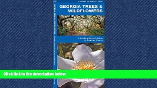 Popular Book Georgia Trees   Wildflowers: A Folding Pocket Guide to Familiar Species (Pocket