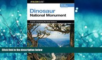 Enjoyed Read A FalconGuideÂ® to Dinosaur National Monument (Exploring Series)