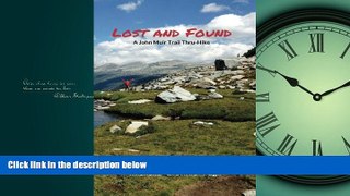 eBook Download Lost and Found: A John Muir Trail Thru-Hike