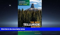 Choose Book The Best Telluride Hikes (Best Hikes)