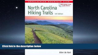 Online eBook North Carolina Hiking Trails (AMC Hiking Guide Series)