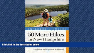 Choose Book Explorer s Guide 50 More Hikes in New Hampshire: Day Hikes and Backpacking Trips from