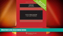 Big Deals  Civil Procedure: Cases and Problems [Connected Casebook] (Aspen Casebook)  Full Read