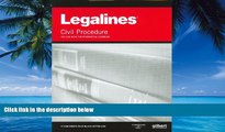 Books to Read  Legalines on Civil Procedure, Keyed to Friedenthal  Best Seller Books Most Wanted