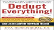 [EBOOK] DOWNLOAD Deduct Everything!: Save Money with Hundreds of Legal Tax Breaks, Credits,