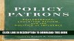 [DOWNLOAD] PDF BOOK Policy Patrons: Philanthropy, Education Reform, and the Politics of Influence