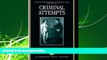 READ book  Criminal Attempts (Oxford Monographs on Criminal Law and Justice)  FREE BOOOK ONLINE