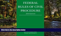 Must Have  Federal Rules of Civil Procedure: Quick Desk Reference Series; 2014 Edition  READ Ebook