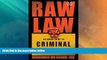 Big Deals  Raw Law: An Urban Guide to Criminal Justice  Best Seller Books Best Seller