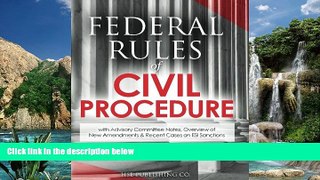 Books to Read  Federal Rules of Civil Procedure (2017 Edition): with Advisory Committee Notes,