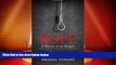 Big Deals  Rope: A History of the Hanged  Full Read Most Wanted