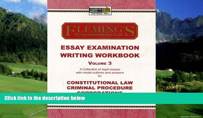 Big Deals  Essay Examination Writing Workbook, Vol. 3 (Constitutional Law, Criminal Procedure and