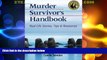 Big Deals  Murder Survivor s Handbook: Real-Life Stories, Tips   Resources  Full Read Most Wanted