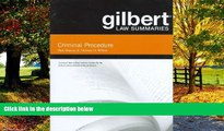 Books to Read  Gilbert Law Summaries on Criminal Procedure, 18th  Full Ebooks Best Seller