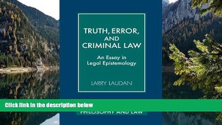 READ NOW  Truth, Error, and Criminal Law: An Essay in Legal Epistemology (Cambridge Studies in