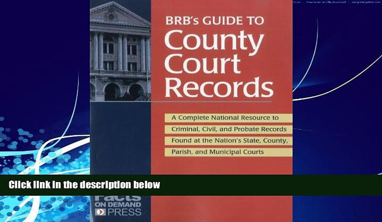 READ book  BRB s Guide to County Court Records: A National Resource to Criminal, Civil, and