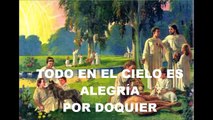 TODO EN EL CIELO   CANTO ADVENTISTA PARA NIÑOS