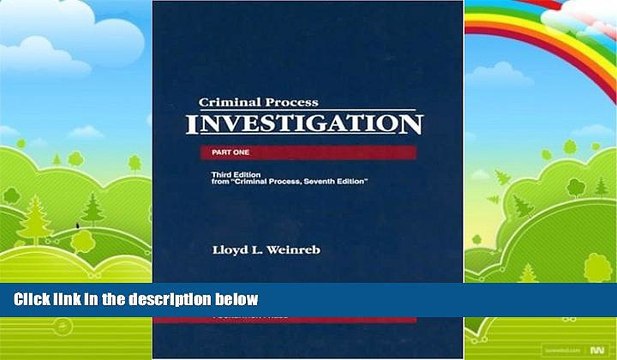 Big Deals Cases, Comments and Questions on Criminal Process: Part One; Investigation (University
