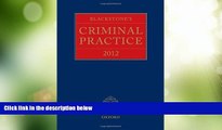 Big Deals  Blackstone s Criminal Practice 2012 (book only)  Best Seller Books Most Wanted