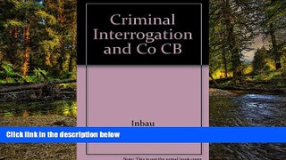 READ FULL  Criminal Interrogation and Confessions  Premium PDF Full Ebook