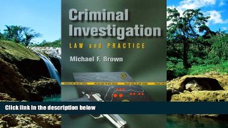 Must Have  Criminal Investigation: Law and Practice  READ Ebook Full Ebook
