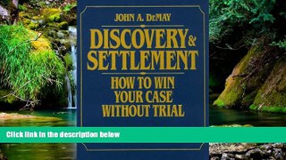 READ FULL  Discovery   Settlement: How to Win Your Case Without Trial  READ Ebook Full Ebook