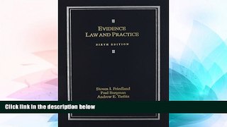 Must Have  Evidence Law   Practice:Cases   Materials (2014)  READ Ebook Full Ebook