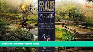 READ FULL  Fraud Investigations: A Textbook on How to Conduct White Collar Crime and Financial