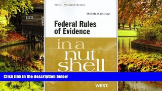 Must Have  Federal Rules of Evidence in a Nutshell, 8th Edition (West Nutshell Series)  Premium