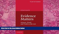 Books to Read  Evidence Matters: Science, Proof, and Truth in the Law (Law in Context)  Best