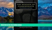 Books to Read  The Science of Fingerprints: Classification and Uses  Full Ebooks Most Wanted