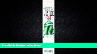 READ book  With Liberty and Justice for Some: A Critique of the Conservative Supreme Court
