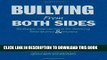 [DOWNLOAD] PDF Bullying From Both Sides: Strategic Interventions for Working With Bullies