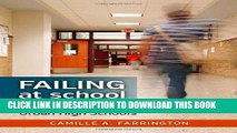 [DOWNLOAD] PDF Failing at School: Lessons for Redesigning Urban High Schools (The Series on School