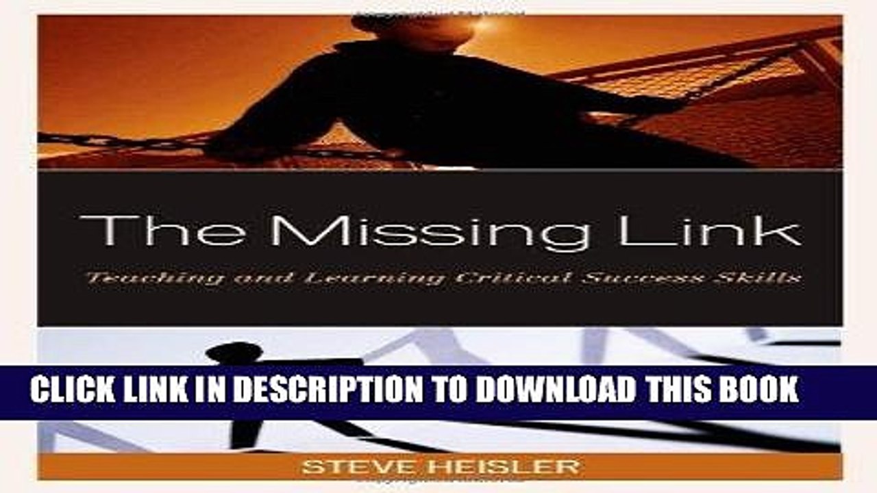 [BOOK] PDF The Missing Link: Teaching and Learning Critical Success Skills New BEST SELLER