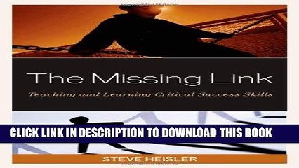 [BOOK] PDF The Missing Link: Teaching and Learning Critical Success Skills New BEST SELLER