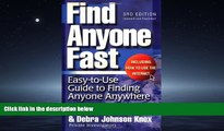 READ book  Find Anyone Fast (Find Anyone Fast: Easy-To-Use Guide to Finding Anyone Anywhere) READ