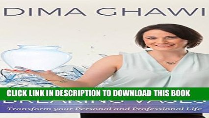 [DOWNLOAD]|[BOOK]} PDF Breaking Vases: Transform Your Personal and Professional Life Collection