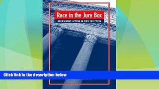 Big Deals  Race in the Jury Box: Affirmative Action in Jury Selection (Suny Series in New