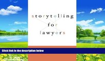 Big Deals  Storytelling for Lawyers  Full Ebooks Most Wanted