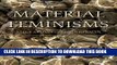 [PDF] Material Feminisms Popular Online